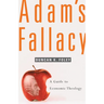 Adam's Fallacy: A Guide to Economic Theology