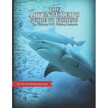 The Adventurer's Guide to Fishing: The Ultimate RPG Fishing Mechanic