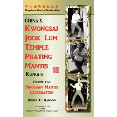 Pingshan Mantis Celebration: Southern Praying Mantis Kung Fu