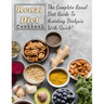 Renal Diet Cookbook For Beginners: The Complete Renal Diet Guide To Avoiding Dialysis With Quick