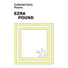 Collected Early Poems of Ezra Pound