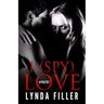 I (Spy) Love: Love in Poetry & Photographs