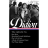 Joan Didion: The 1960s & 70s (Loa #325): Run River / Slouching Towards Bethlehem / Play It as It Lays / A Book of Common Prayer / The White Album