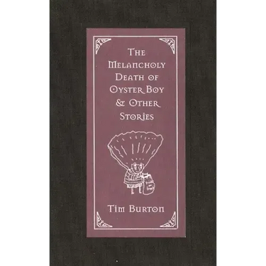 The Melancholy Death of Oyster Boy & Other Stories
