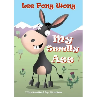 My Smelly Ass: Kids Funny Bedtime Story Picture Book