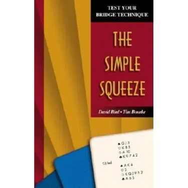 Test Your Bridge Technique: The Simple Squeeze