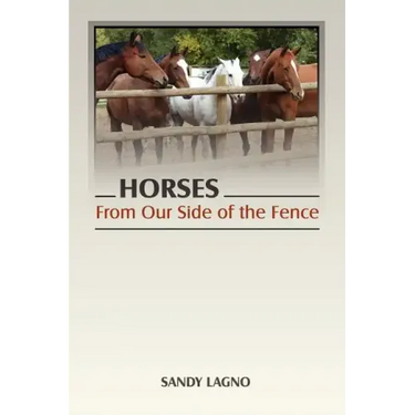 Horses: From Our Side of the Fence
