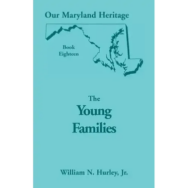 Our Maryland Heritage, Book 18: The Young Families