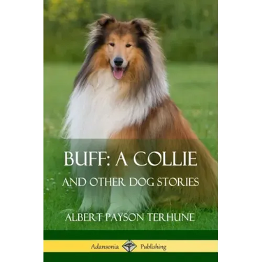 Buff; A Collie: And Other Dog Stories