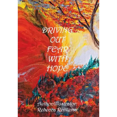 Driving out Fear with Hope