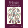 The Evolution of Liberal Arts in the Global Age