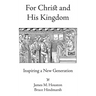 For Christ and His Kingdom