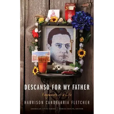 Descanso for My Father: Fragments of a Life
