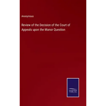 Review of the Decision of the Court of Appeals upon the Manor Question