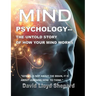 MIND Psychology: The Untold Story of How Your Mind Works