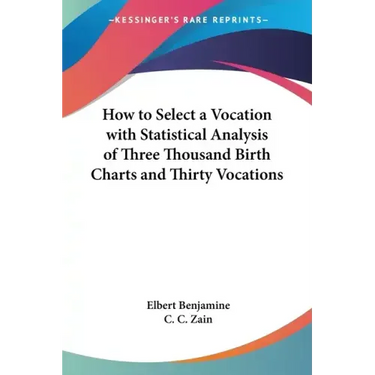 How to Select a Vocation with Statistical Analysis of Three Thousand Birth Charts and Thirty Vocations