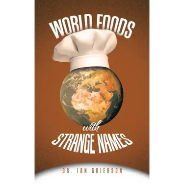 World Foods with Strange Names