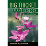Big Thicket Plant Ecology: An Introduction, 3rd Edition