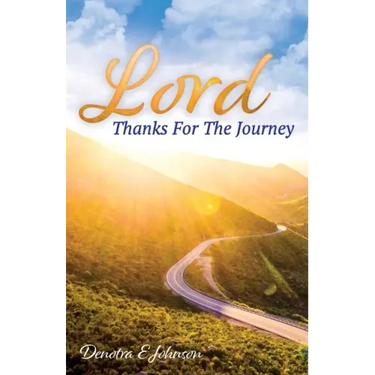Lord, Thanks For The Journey