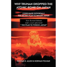 Why Truman Dropped the Atomic Bomb on Japan