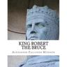 King Robert the Bruce