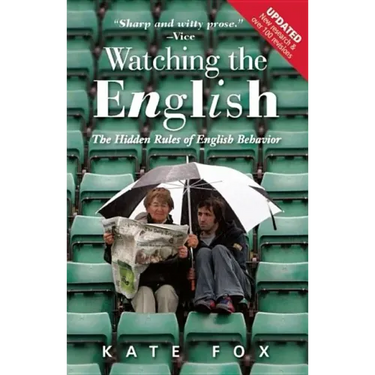 Watching the English: The Hidden Rules of English Behavior