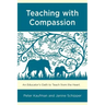 Teaching with Compassion: An Educator's Oath to Teach from the Heart