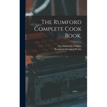 The Rumford Complete Cook Book,