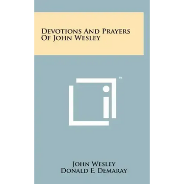 Devotions And Prayers Of John Wesley