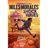 Miles Morales: Shock Waves (Original Spider-Man Graphic Novel)