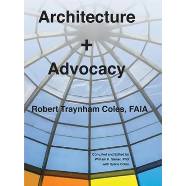 Architecture + Advocacy