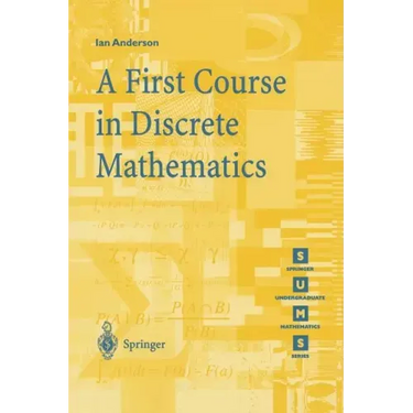 A First Course in Discrete Mathematics