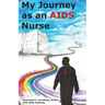 My Journey as an AIDS Nurse