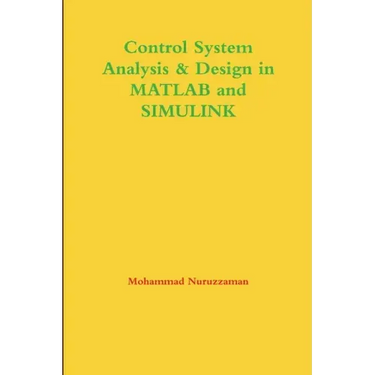 Control System Analysis & Design in MATLAB and SIMULINK