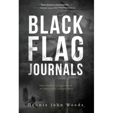 Black Flag Journals: One Soldier's Experience in America's Longest War