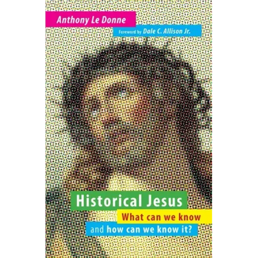 Historical Jesus: What Can We Know and How Can We Know It?
