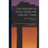 The History of Sicily From the Earliest Times: From the Beginning of Greek Settlement to the Beginning of Athenian Intervention