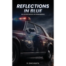 Reflections in Blue: An Adventurous Life Remembered