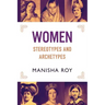 Women, Stereotypes and Archetypes
