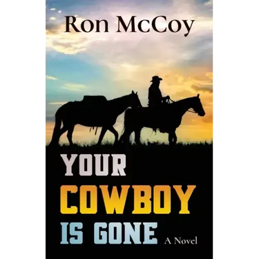 Your Cowboy is Gone