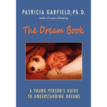 The Dream Book: A Young Person's Guide to Understanding Dreams