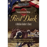 First Dark: A Buffalo Soldier's Story - Sesquicentennial Edition