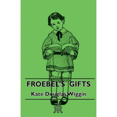 Froebel's Gifts
