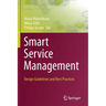 Smart Service Management: Design Guidelines and Best Practices