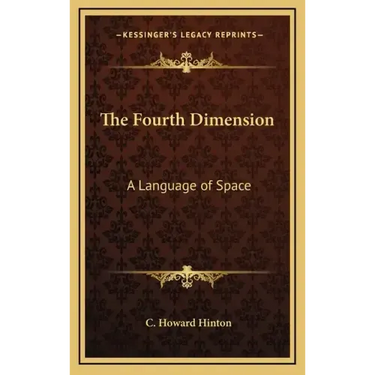 The Fourth Dimension: A Language of Space