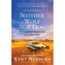 Neither Wolf Nor Dog: On Forgotten Roads with an Indian Elder