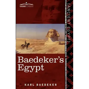 Baedeker's Egypt: Handbook for Travellers