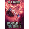 Damned If You Don't