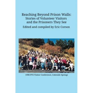 Reaching Beyond Prison Walls: Stories of Volunteer Visitors and the Prisoners They See