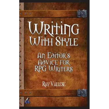 Writing With Style: An Editor's Advice for RPG Writers